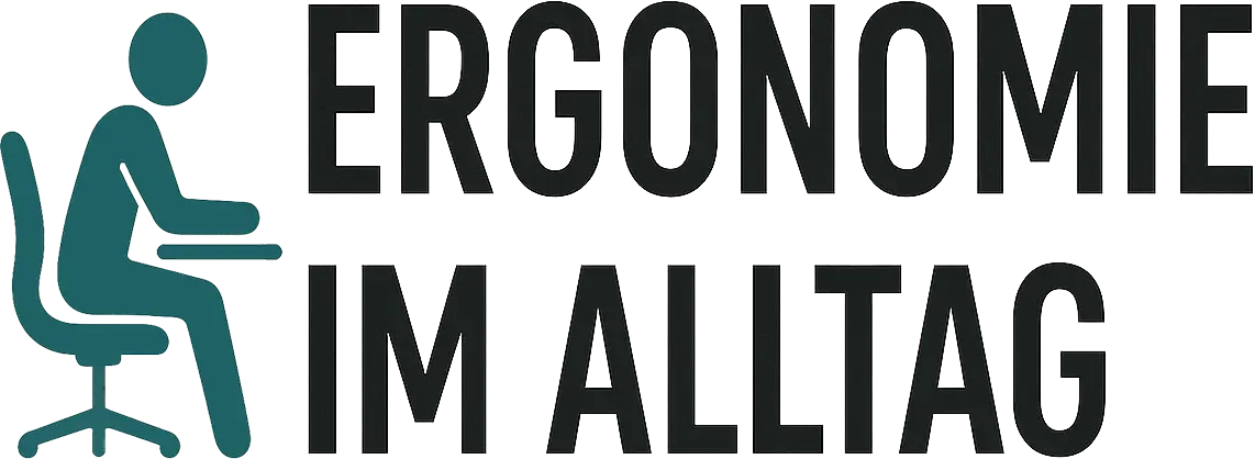 Ergonomie im Alltag